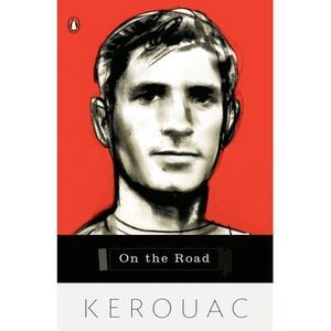 On the Road -- Jack Kerouac